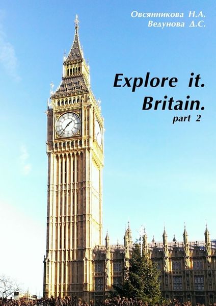 Explore it. Britain. Part 2
