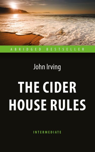 The Cider House Rules / Правила виноделов