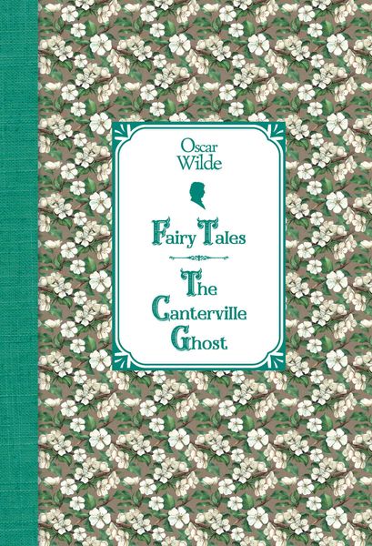 Сказки. Кентервильское привидение / Fairy Tales. The Canterville Ghost