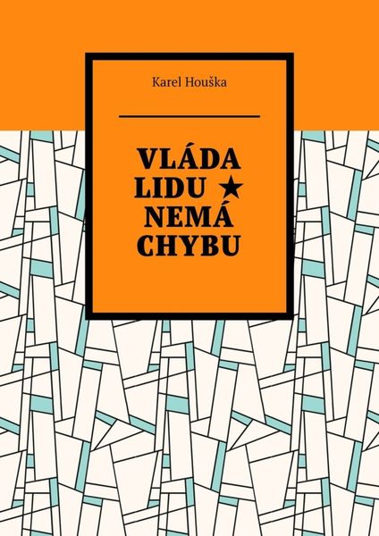 Vláda lidu ★ Nemá chybu