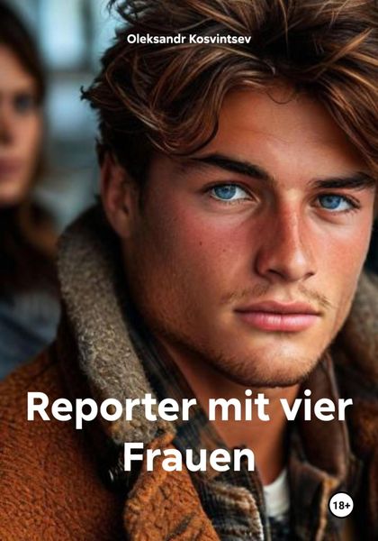 Reporter mit vier Frauen