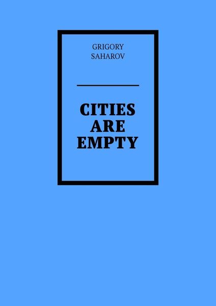 Cities are empty