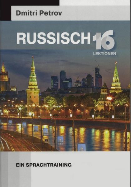 Russisch. 16 Lektionen. Ein Sprachtraining