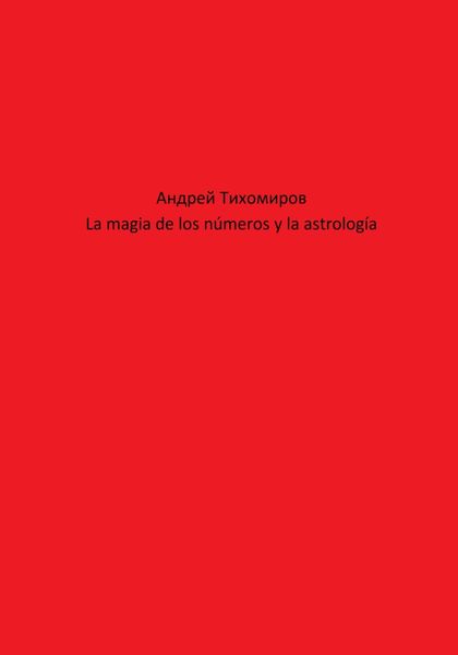 La magia de los números y la astrología