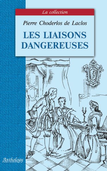 Les liaisons dangereuses / Опасные связи